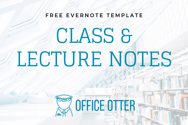 Evernote Template for Class and Lecture Notes